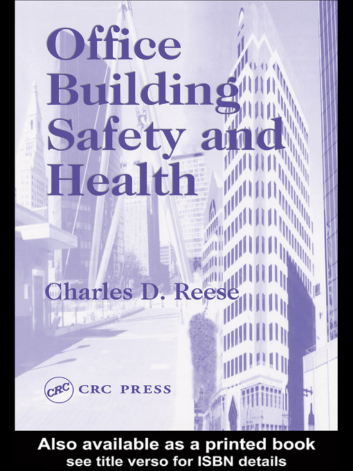 Title details for Office Building Safety and Health by Charles D. Reese - Available